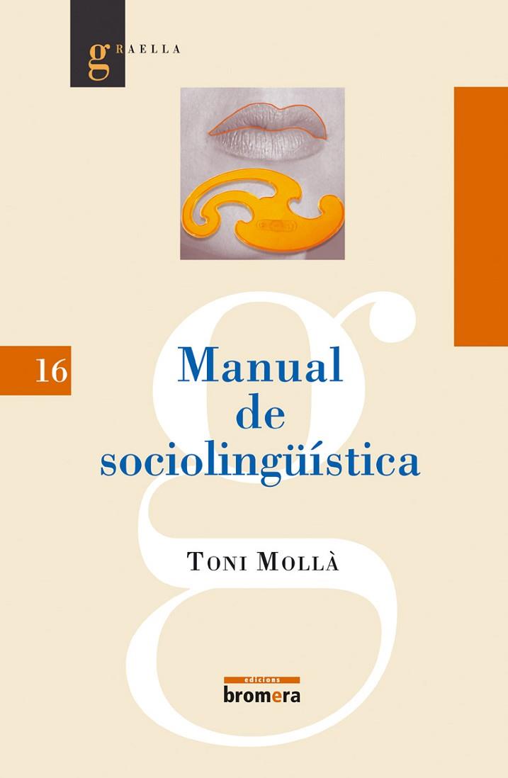 MANUAL DE SOCIOLINGUISTICA | 9788476607336 | MOLLA, TONI | Llibreria Drac - Llibreria d'Olot | Comprar llibres en català i castellà online