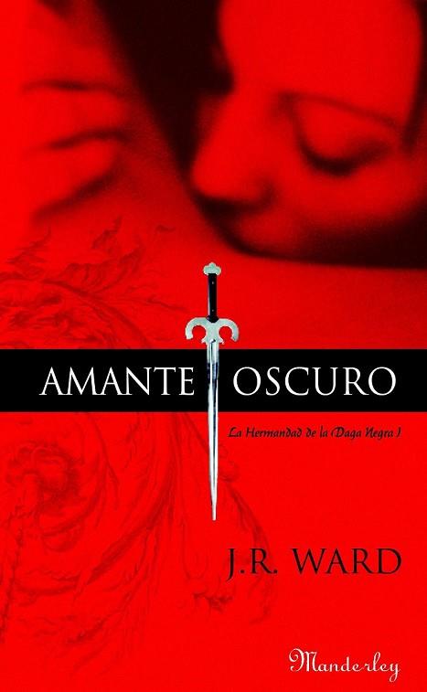 AMANTE OSCURO. LA HERMANDAD DE LA DAGA NEGRA I | 9788483652022 | WARD, J. R. | Llibreria Drac - Llibreria d'Olot | Comprar llibres en català i castellà online