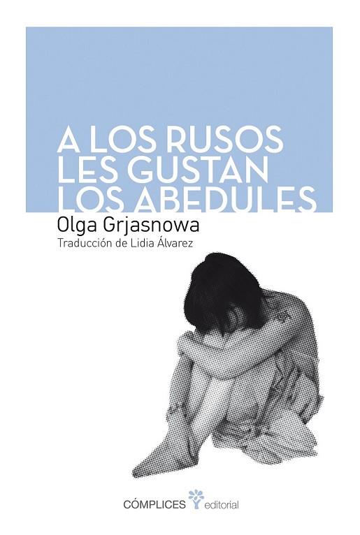 A LOS RUSOS LES GUSTAN LOS ABEDULES | 9788494039553 | GRJASNOWA, OLGA | Llibreria Drac - Librería de Olot | Comprar libros en catalán y castellano online