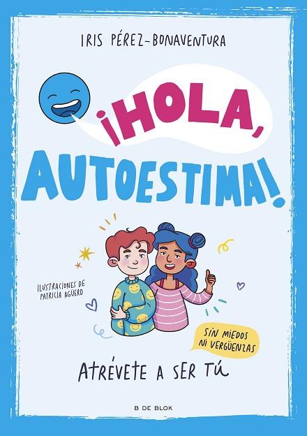 ¡HOLA, AUTOESTIMA! | 9788419522405 | PÉREZ BONAVENTURA, IRIS | Llibreria Drac - Llibreria d'Olot | Comprar llibres en català i castellà online