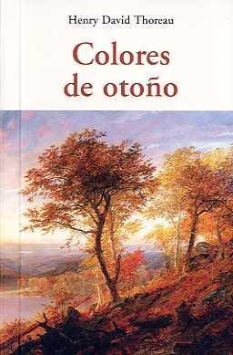 COLORES DE OTOÑO | 9788497167338 | THOREAU, HENRY DAVID | Llibreria Drac - Llibreria d'Olot | Comprar llibres en català i castellà online