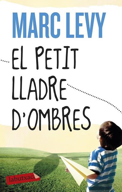 PETIT LLADRE D'OMBRES, EL | 9788499308487 | LEVY, MARC | Llibreria Drac - Librería de Olot | Comprar libros en catalán y castellano online