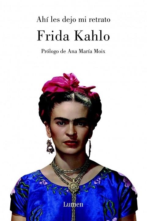 AHI LES DEJO MI RETRATO | 9788426415134 | KAHLO, FRIDA | Llibreria Drac - Llibreria d'Olot | Comprar llibres en català i castellà online