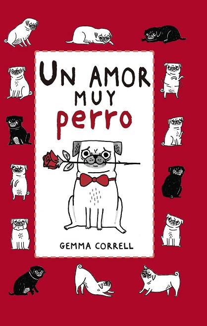 AMOR MUY PERRO, UN | 9788416620760 | CORRELL, GEMMA | Llibreria Drac - Librería de Olot | Comprar libros en catalán y castellano online