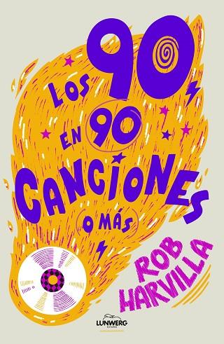 LOS 90 EN 90 CANCIONES (O MÁS) | 9788419875990 | HARVILLA, ROB | Llibreria Drac - Llibreria d'Olot | Comprar llibres en català i castellà online