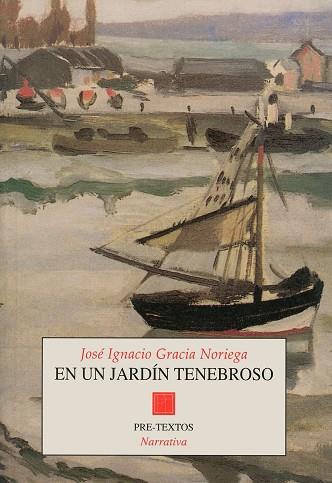 EN UN JARDIN TENEBROSO | 9788481912012 | GARCIA NORIEGA, JOSE IGNACIO | Llibreria Drac - Librería de Olot | Comprar libros en catalán y castellano online