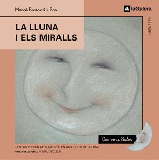 LLUNA I ELS MIRALLS, LA | 9788424610326 | ESCARDO I BAS, MERCE | Llibreria Drac - Llibreria d'Olot | Comprar llibres en català i castellà online