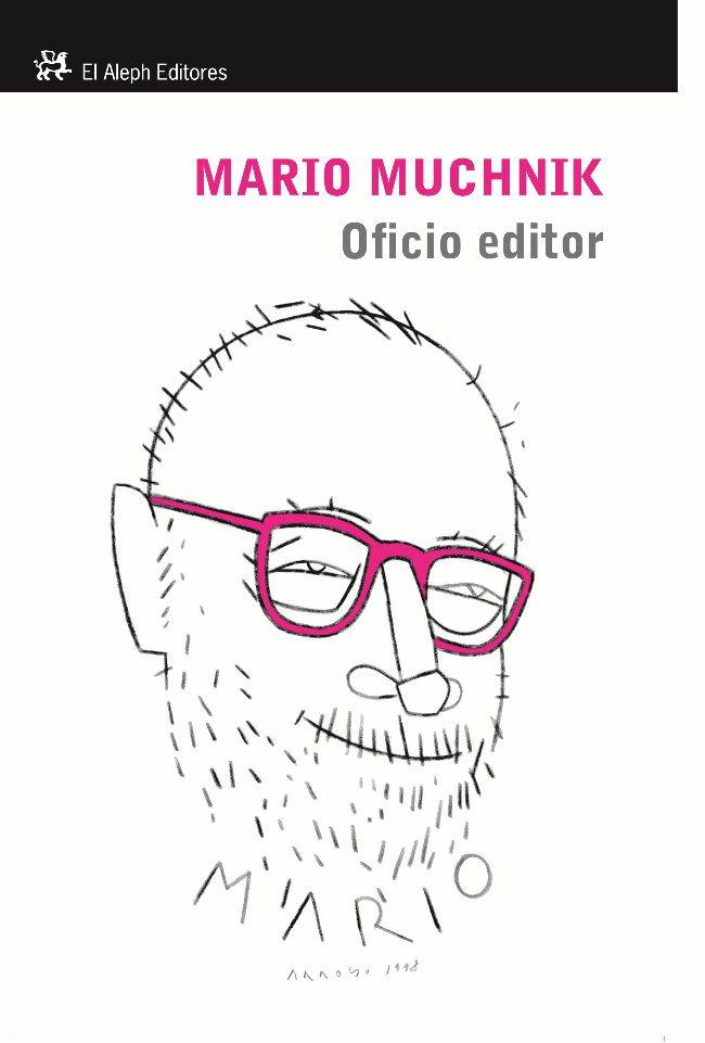 OFICIO EDITOR | 9788476699492 | MUCHNIK, MARIO | Llibreria Drac - Llibreria d'Olot | Comprar llibres en català i castellà online