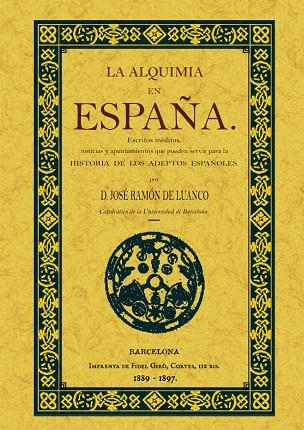 ALQUIMIA DE ESPAÑA, LA | 9788497615587 | LUANCO, JOSE RAMON DE | Llibreria Drac - Llibreria d'Olot | Comprar llibres en català i castellà online