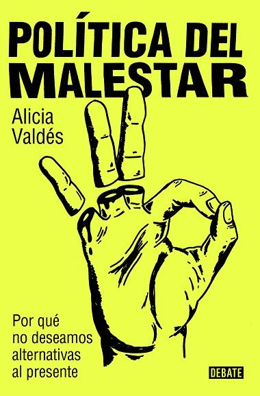 POLÍTICA DEL MALESTAR | 9788419951632 | VALDÉS, ALICIA | Llibreria Drac - Llibreria d'Olot | Comprar llibres en català i castellà online