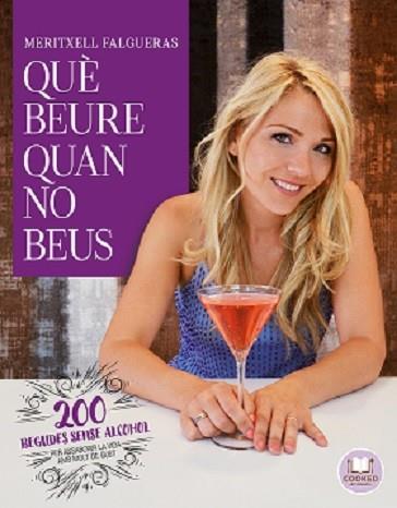 QUÈ BEURE QUAN NO BEUS | 9788492920167 | FALGUERAS, MERITXELL | Llibreria Drac - Llibreria d'Olot | Comprar llibres en català i castellà online