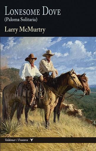 LONESOME DOVE | 9788477029359 | MCMURTRY, LARRY | Llibreria Drac - Llibreria d'Olot | Comprar llibres en català i castellà online