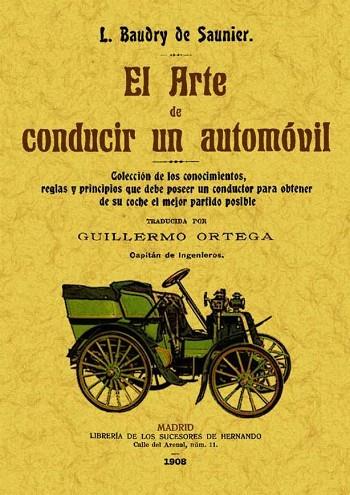 ARTE DE CONDUCIR UN AUTOMÓVIL | 9788490012635 | BAUDRI DE SAUNIER, L. | Llibreria Drac - Llibreria d'Olot | Comprar llibres en català i castellà online