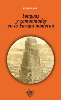 LENGUAS Y COMUNIDADES EN LA EUROPA MODERNA | 9788446023012 | BURKE, PETER | Llibreria Drac - Llibreria d'Olot | Comprar llibres en català i castellà online