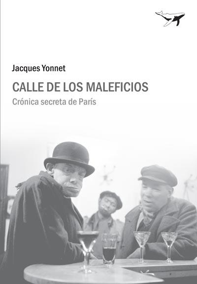 CALLE DE LOS MALEFICIOS | 9788493741389 | YONNET, JACQUES | Llibreria Drac - Librería de Olot | Comprar libros en catalán y castellano online