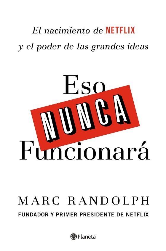 ESO NUNCA FUNCIONARÁ | 9788408214335 | RANDOLPH, MARC | Llibreria Drac - Llibreria d'Olot | Comprar llibres en català i castellà online