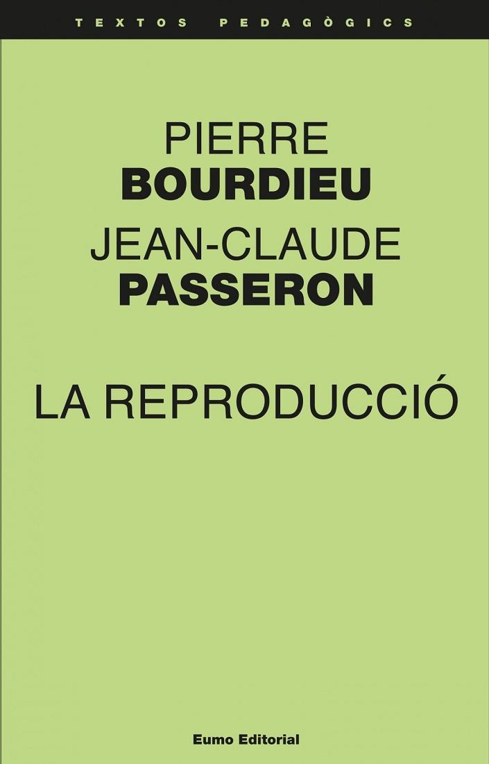 REPRODUCCIÓ, LA | 9788497665018 | BOURDIEU, PIERRE: PASSERON, JEAN-CLAUDE | Llibreria Drac - Librería de Olot | Comprar libros en catalán y castellano online