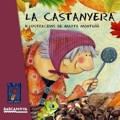 CASTANYERA, LA (EL PETIT UNIVERS) | 9788448932763 | AA.VV. | Llibreria Drac - Librería de Olot | Comprar libros en catalán y castellano online