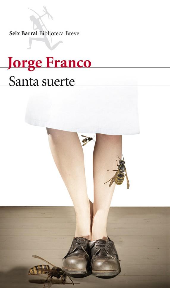 SANTA SUERTE | 9788432210174 | FRANCO, JORGE | Llibreria Drac - Librería de Olot | Comprar libros en catalán y castellano online