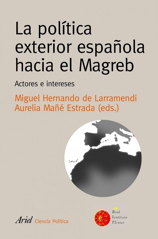 POLITICA EXTERIOR ESPAÑOLA HACIA EL MAGREB, LA | 9788434418370 | AA.VV | Llibreria Drac - Llibreria d'Olot | Comprar llibres en català i castellà online