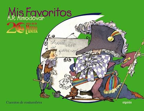 MIS FAVORITOS. 25 AÑOS MEDIA LUNITA CUENTOS DE COSTUMBRES | 9788476475997 | ALMODOVAR, A.R. | Llibreria Drac - Librería de Olot | Comprar libros en catalán y castellano online