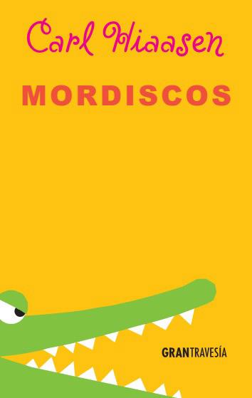 MORDISCOS | 9788494398605 | HIAASEN, CARL | Llibreria Drac - Llibreria d'Olot | Comprar llibres en català i castellà online