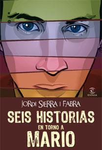 SEIS HISTORIAS EN TORNO A MARIO | 9788467032338 | SIERRA, JORDI | Llibreria Drac - Llibreria d'Olot | Comprar llibres en català i castellà online