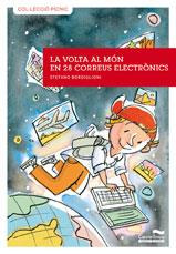 VOLTA AL MON EN 28 CORREUS ELECTRONICS, LA | 9788489625747 | BORDIGLIONI, STEFANO | Llibreria Drac - Librería de Olot | Comprar libros en catalán y castellano online