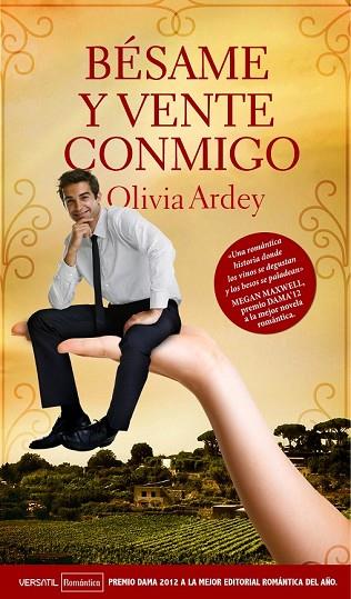 BESAME Y VENTE CONMIGO | 9788492929832 | ARDEY, OLIVIA | Llibreria Drac - Llibreria d'Olot | Comprar llibres en català i castellà online