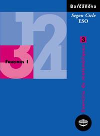 EXERCICIS DE MATEMATIQUES 3. FUNCIONS 1 | 9788448913311 | COLERA JIMÉNEZ, JOSÉ/GAZTELU ALBERO, IGNACIO/OLIVEIRA GONZÁLEZ, MARÍA JOSÉ | Llibreria Drac - Llibreria d'Olot | Comprar llibres en català i castellà online