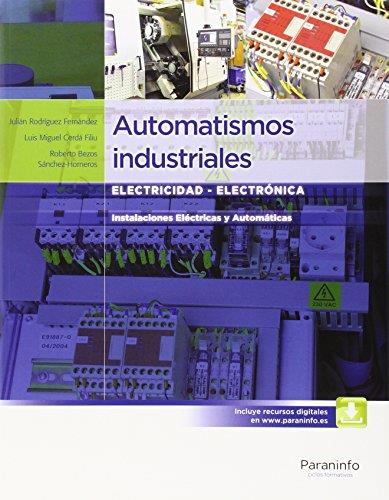 AUTOMATISMOS INDUSTRIALES | 9788497324830 | BEZOS SÁNCHEZ-HORNEROS, ROBERTO/CERDÁ FILIU, LUIS MIGUEL/RODRÍGUEZ FERNÁNDEZ, JULIÁN | Llibreria Drac - Llibreria d'Olot | Comprar llibres en català i castellà online