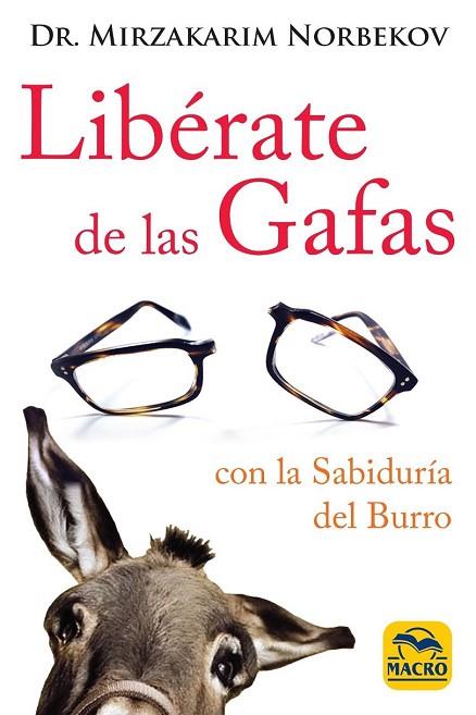 LIBÉRATE DE LAS GAFAS | 9788417080280 | NORBEKOV, MIRZAKARIM | Llibreria Drac - Llibreria d'Olot | Comprar llibres en català i castellà online