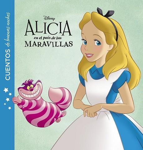 ALICIA EN EL PAÍS DE LAS MARAVILLAS. CUENTOS DE BUENAS NOCHES | 9788416917280 | DISNEY | Llibreria Drac - Llibreria d'Olot | Comprar llibres en català i castellà online