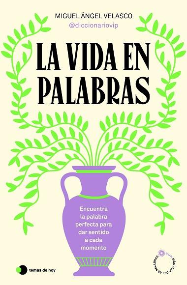 VIDA EN PALABRAS, LA | 9788410293199 | VELASCO, MIGUEL ÁNGEL (@DICCIONARIOVIP) | Llibreria Drac - Llibreria d'Olot | Comprar llibres en català i castellà online