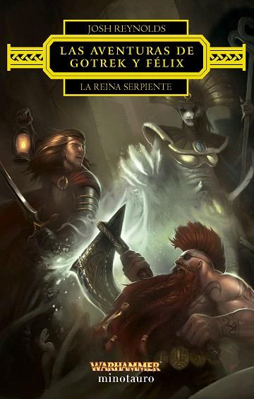 AVENTURAS DE GOTREK Y FÉLIX, LAS. LA REINA SERPIENTE | 9788445017227 | REYNOLDS, JOSH | Llibreria Drac - Llibreria d'Olot | Comprar llibres en català i castellà online