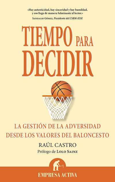 TIEMPO PARA DECIDIR  | 9788492452354 | CASTRO, RAUL | Llibreria Drac - Librería de Olot | Comprar libros en catalán y castellano online