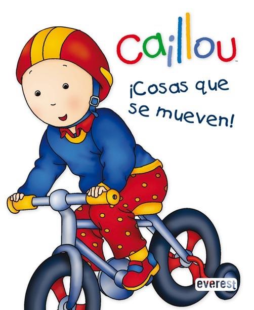 CAILLOU COSAS QUE SE MUEVEN | 9788444162621 | CHOUETTE PUBLISHING | Llibreria Drac - Librería de Olot | Comprar libros en catalán y castellano online