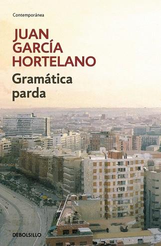 GRAMÁTICA PARDA | 9788466333191 | GARCIA HORTELANO, JUAN | Llibreria Drac - Librería de Olot | Comprar libros en catalán y castellano online