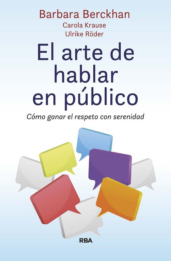 ARTE DE HABLAR EN PÚBLICO, EL | 9788411323505 | BERCKHAN, BARBARA; KRAUSE, CAROLA; RÖDER, ULRIKE | Llibreria Drac - Llibreria d'Olot | Comprar llibres en català i castellà online