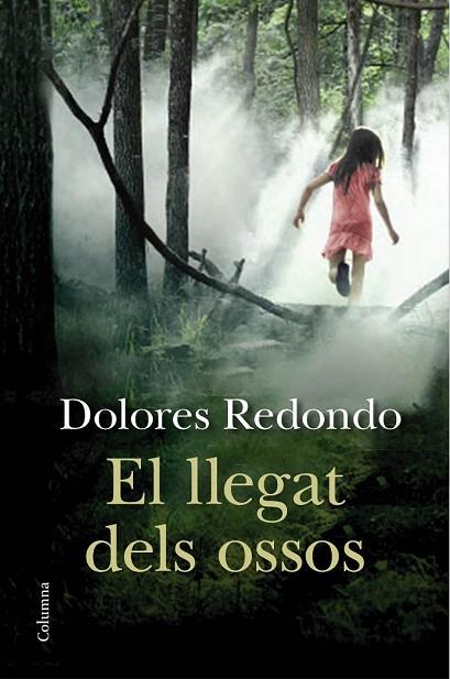 LLEGAT DELS OSSOS, EL | 9788466417891 | REDONDO, DOLORES | Llibreria Drac - Librería de Olot | Comprar libros en catalán y castellano online