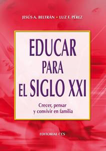 EDUCAR PARA EL SIGLO XXI | 9788483163030 | BELTRAN, JESUS A. | Llibreria Drac - Librería de Olot | Comprar libros en catalán y castellano online