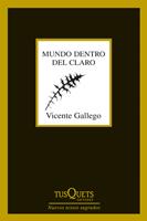 MUNDO DENTRO DEL CLARO | 9788483833834 | GALLEGO, VICENTE | Llibreria Drac - Librería de Olot | Comprar libros en catalán y castellano online