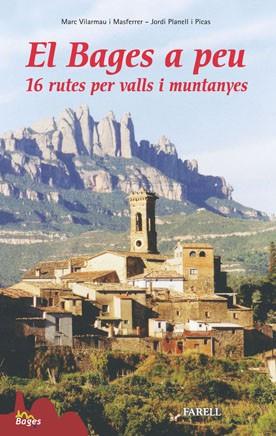 BAGES A PEU 16 RUTES PER VALLS I MUNTANYES | 9788495695840 | VILARMAU MASFERRER, MARC/PLANELL PICAS, JORDI | Llibreria Drac - Librería de Olot | Comprar libros en catalán y castellano online