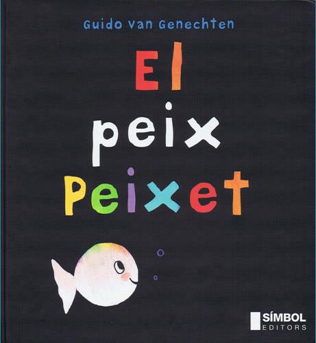 PEIX PEIXET, EL | 9788495987242 | VAN GENECHTEN, GUIDO | Llibreria Drac - Llibreria d'Olot | Comprar llibres en català i castellà online