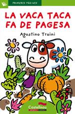 VACA TACA FA DE PAGESA, LA (LLETRA PAL) | 9788489625884 | TRAINI, AGOSTINO | Llibreria Drac - Librería de Olot | Comprar libros en catalán y castellano online