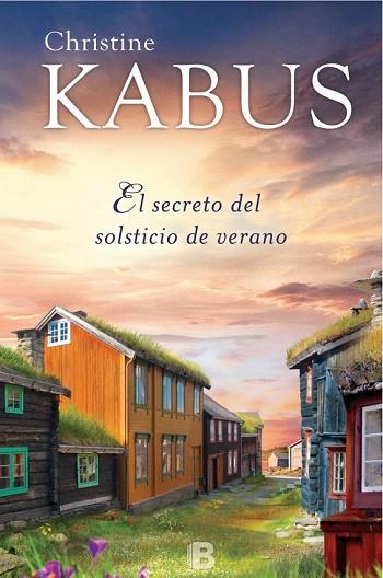 SECRETO DEL SOLSTICIO DE VERANO, EL | 9788466659727 | KABUS, CHRISTINE | Llibreria Drac - Llibreria d'Olot | Comprar llibres en català i castellà online