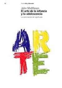 ARTE DE LA INFANCIA A LA ADOLESCENCIA, EL | 9788449312397 | MATTHEWS, JOHN | Llibreria Drac - Librería de Olot | Comprar libros en catalán y castellano online