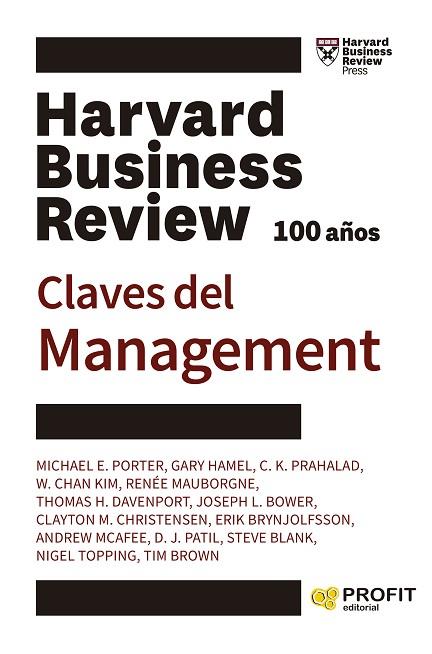 CLAVES DEL MANAGEMENT | 9788419212511 | PORTER, MICHAEL E.; HAMEL, GARY; PRAHALAD, C. K.; KIM, W. CHAN; MAUBORGNE, RENÉE; Y OTROS | Llibreria Drac - Llibreria d'Olot | Comprar llibres en català i castellà online