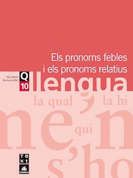 QUADERN DE LLENGUA 10: PRONOMS FEBLES I PRONOMS RELATIUS | 9788441203334 | MARTIN, NURIA; M. MIRO | Llibreria Drac - Llibreria d'Olot | Comprar llibres en català i castellà online