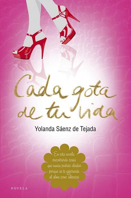 CADA GOTA DE TU VIDA | 9788415320609 | SAENZ, YOLANDA | Llibreria Drac - Llibreria d'Olot | Comprar llibres en català i castellà online